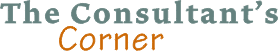 The Consultant's Corner